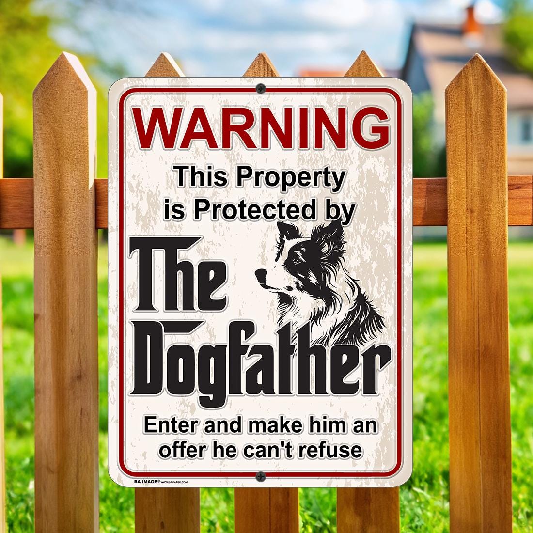 Border Collie DogFather Sign – Funny Beware of Dog Sign – Guard Dog Warning – Collie Lover Gift – Metal Yard Sign for Home, Fence, Kennel