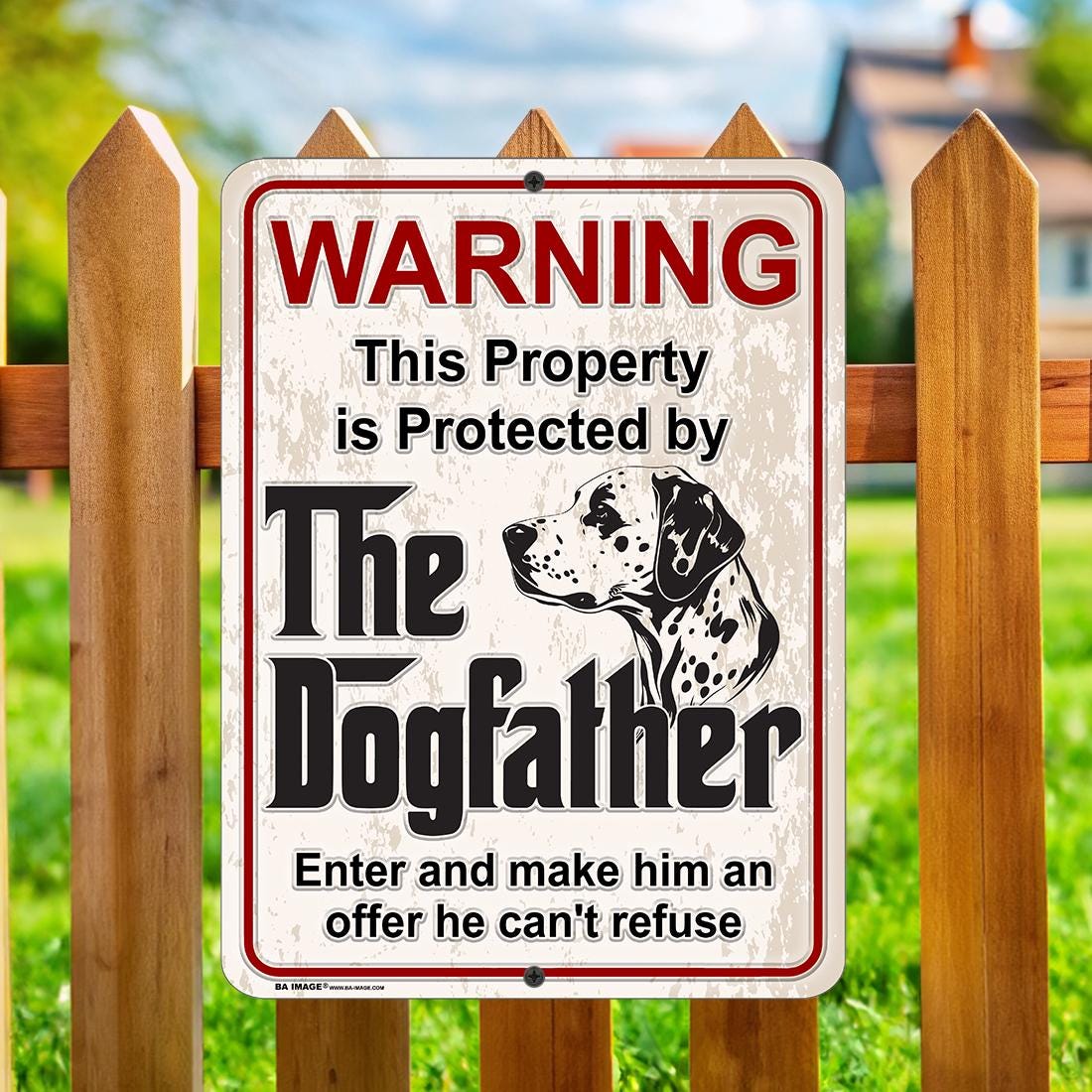 Dalmatian DogFather Sign – Funny Beware of Dog Sign – Guard Dog Warning – Dalmatian Lover Gift – Metal Yard Sign for Home, Fence, Kennel