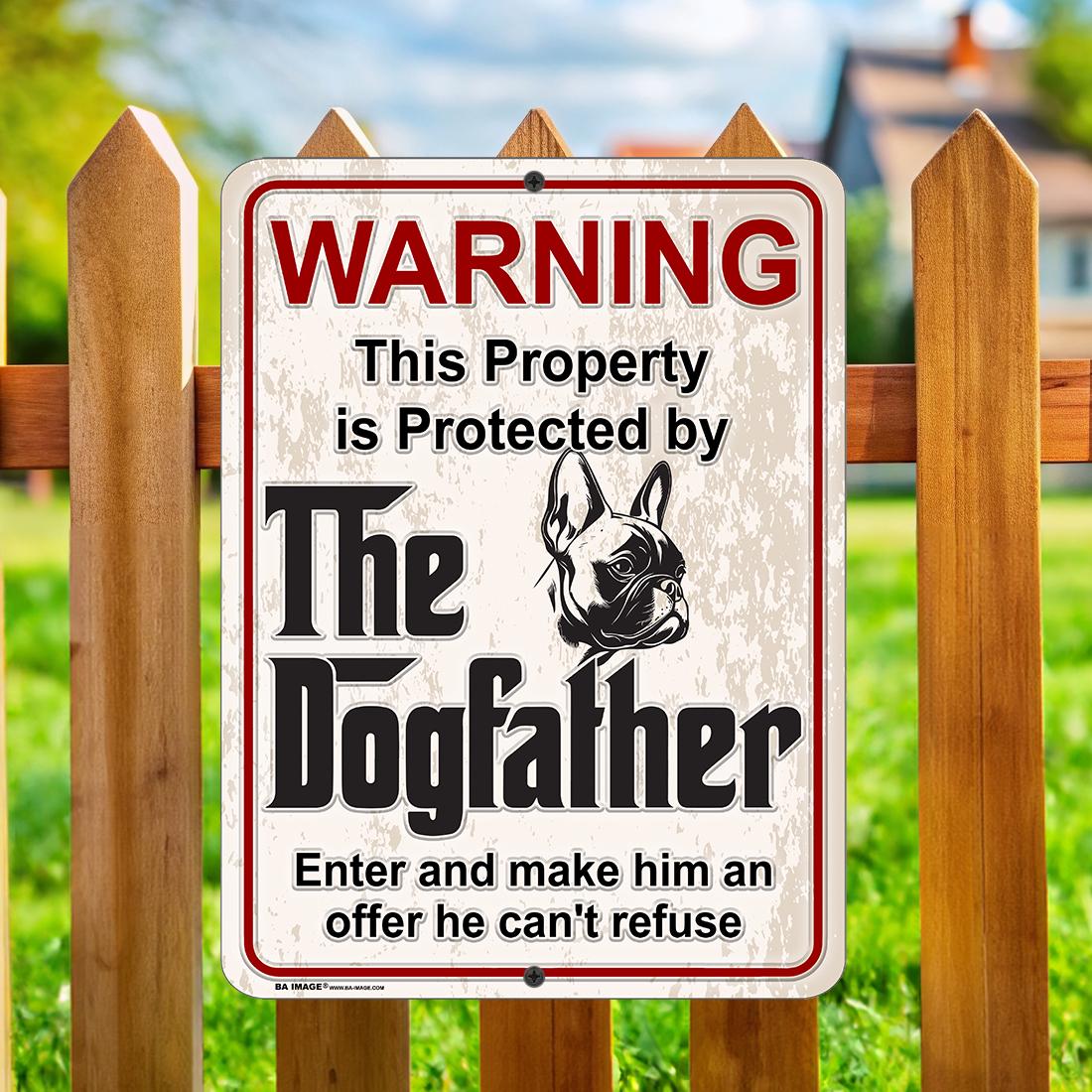 French Bulldog DogFather Sign – Funny Beware of Dog Sign – Guard Dog Warning – French Bulldog Lover Gift – Metal Yard Sign for Home, Fence