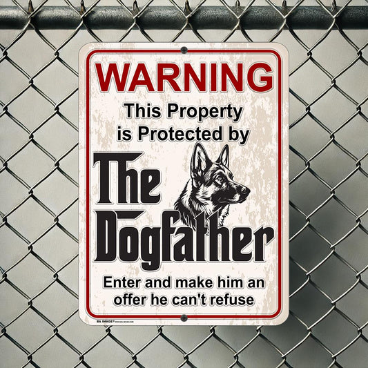 German Shepherd DogFather Sign – Funny Beware of Dog Sign – Guard Dog Warning – GSD Lover Gift – Metal Yard Sign for Home, Fence, Kennel