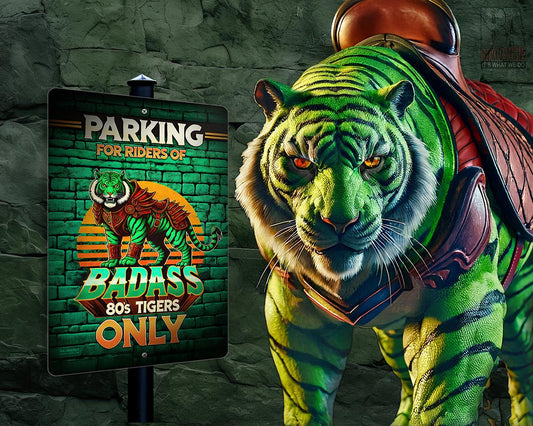 Badass 80s Green Tiger Parking Sign | Retro Fantasy Decor | Weatherproof Metal | Garage & Mancave Wall Art